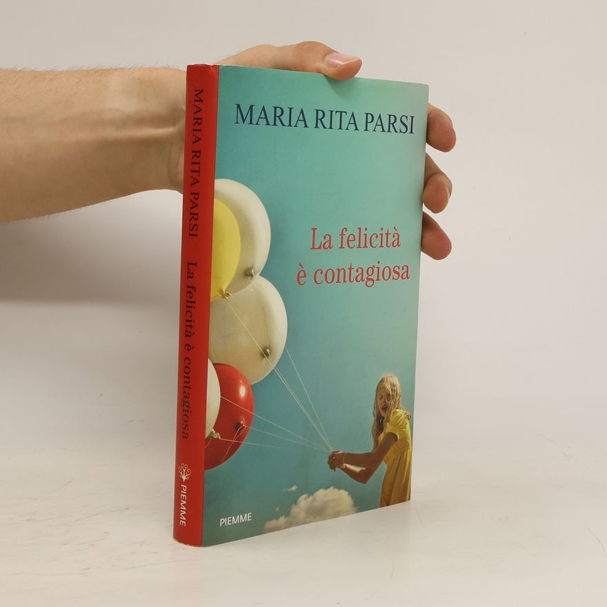 Maria Rita Parsi Le felicità è contagiosa