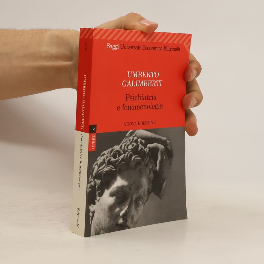 Umberto Galimberti Psichiatria e fenomenologia