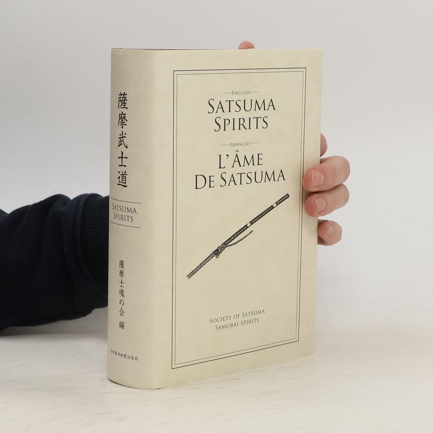 Autorenkollektiv 薩摩武士道. Satsuma Spirits. L'âme de Satsuma