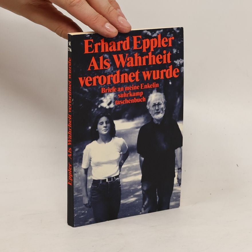 Erhard Eppler Als Wahrheit verordnet wurde