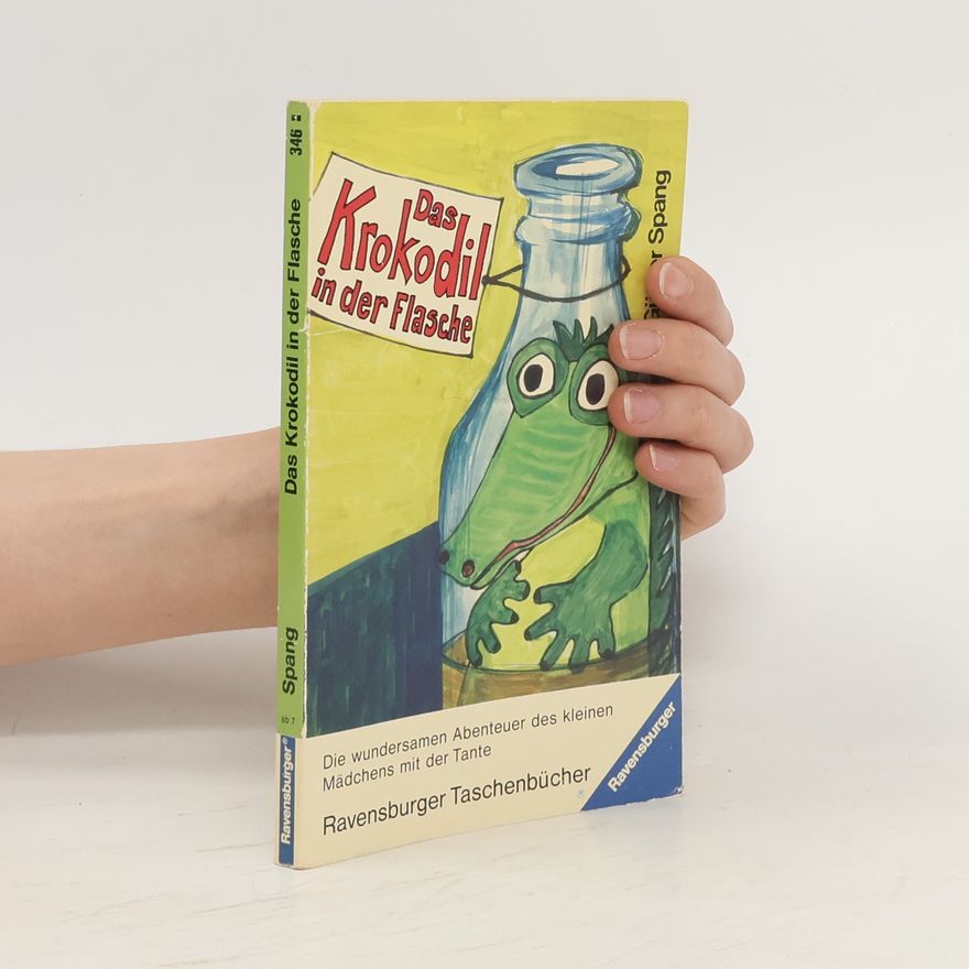 Günter Spang Das Krokodil in der Flasche.