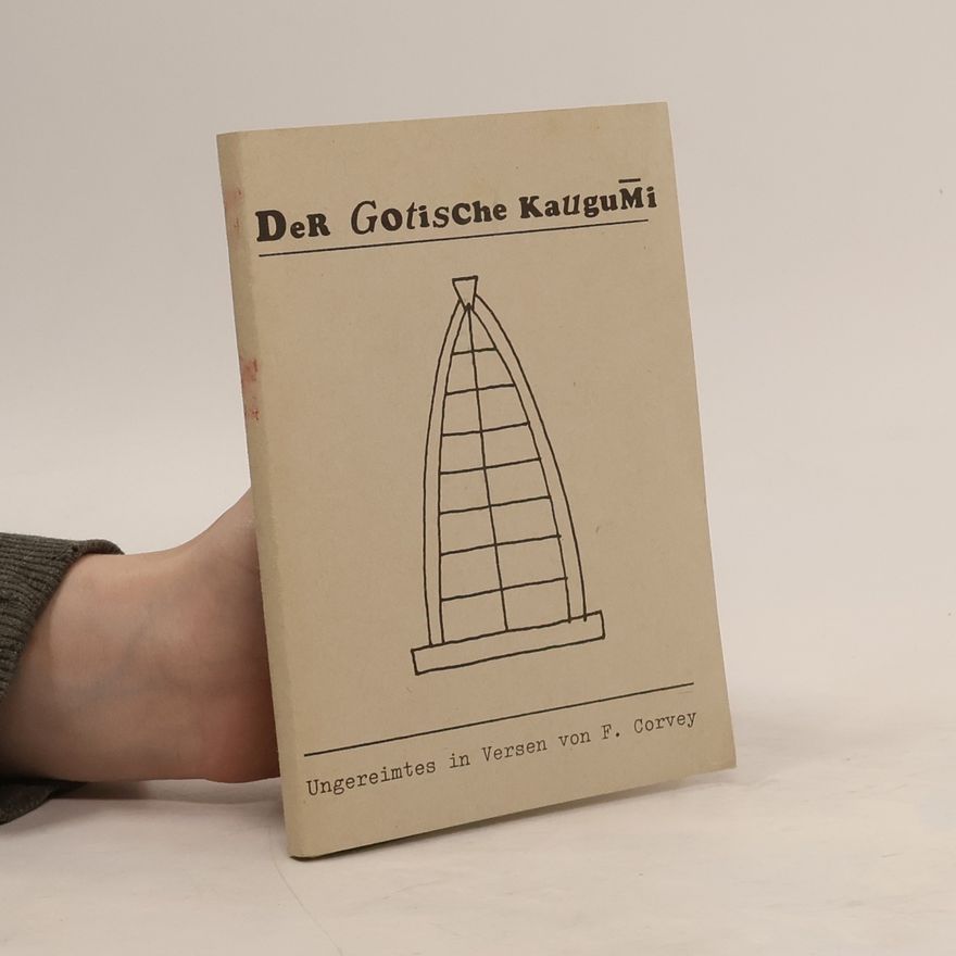 F. Corvey Der gotische Kaugummi