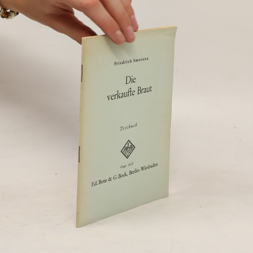 Bedřich Smetana Die verkaufte Braut