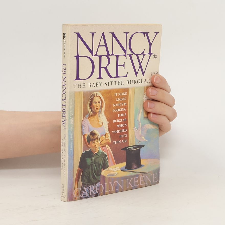 Carolyn Keene Nancy Drew. The Baby-Sitter Burglaries