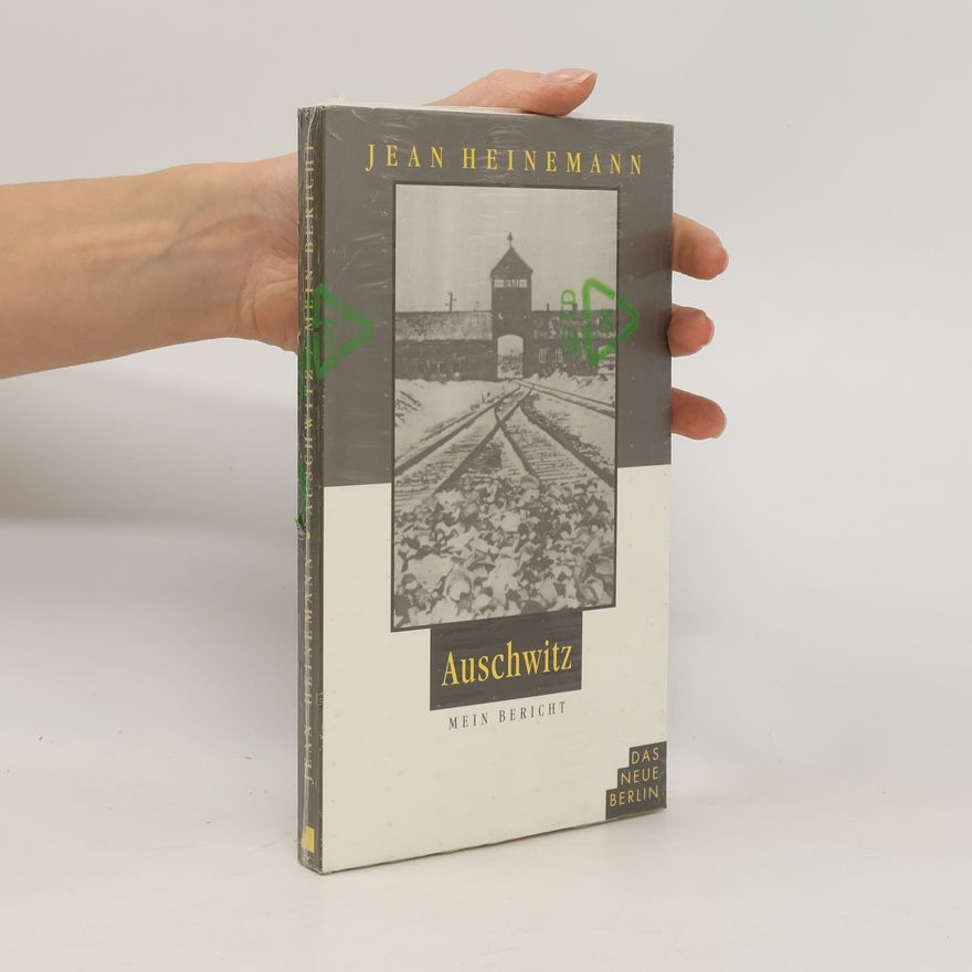 Jean Heinemann Auschwitz