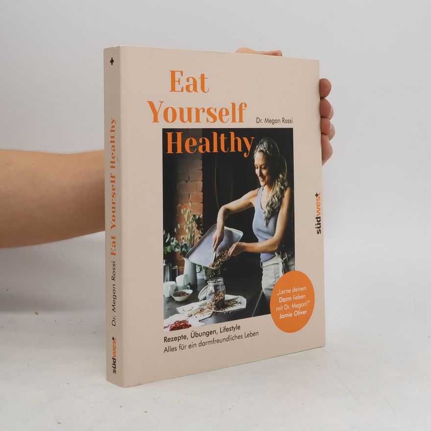 Megan Rossi Eat Yourself Healthy
