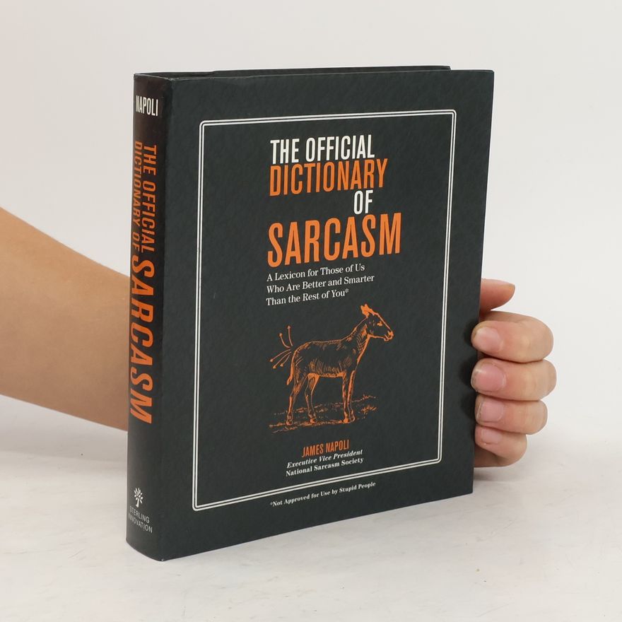 James Napoli The Official Dictionary of Sarcasm