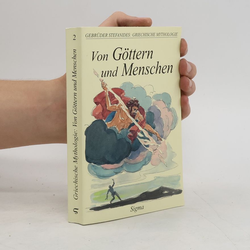 Menelaos Stephanides Von Göttern und Menschen