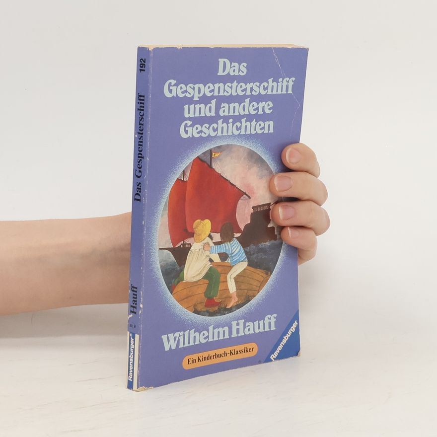 Wilhelm Hauff Das Gespensterschiff u. and. Geschichten. Bearb. v. Barbara Gehrts