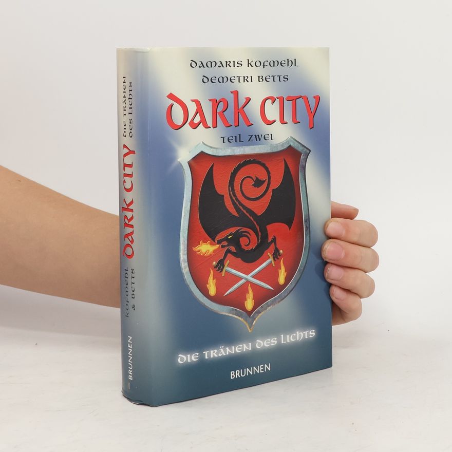 Damaris Kofmehl Dark City, Die Tränen des Lichts