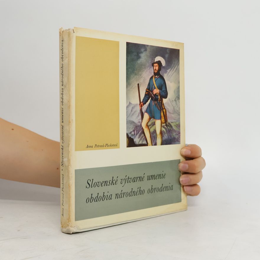 Anna PetrováPleskotová Slovenské výtvarné umenie obdobia národného obrodenia