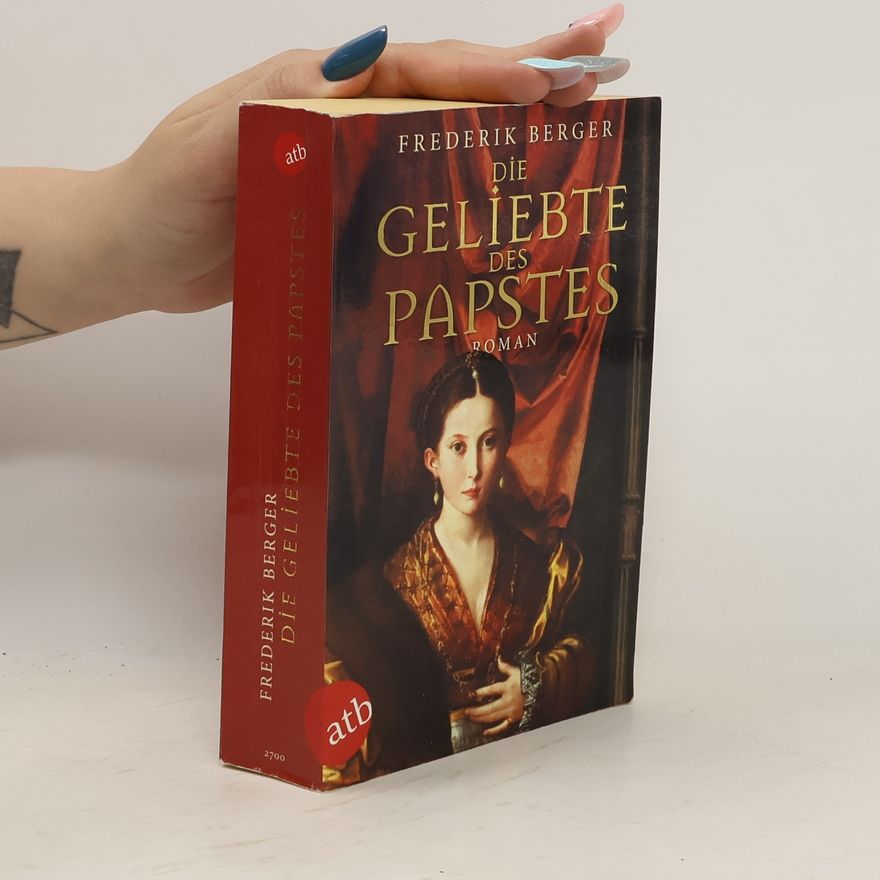 Frederik Berger Die Geliebte des Papstes