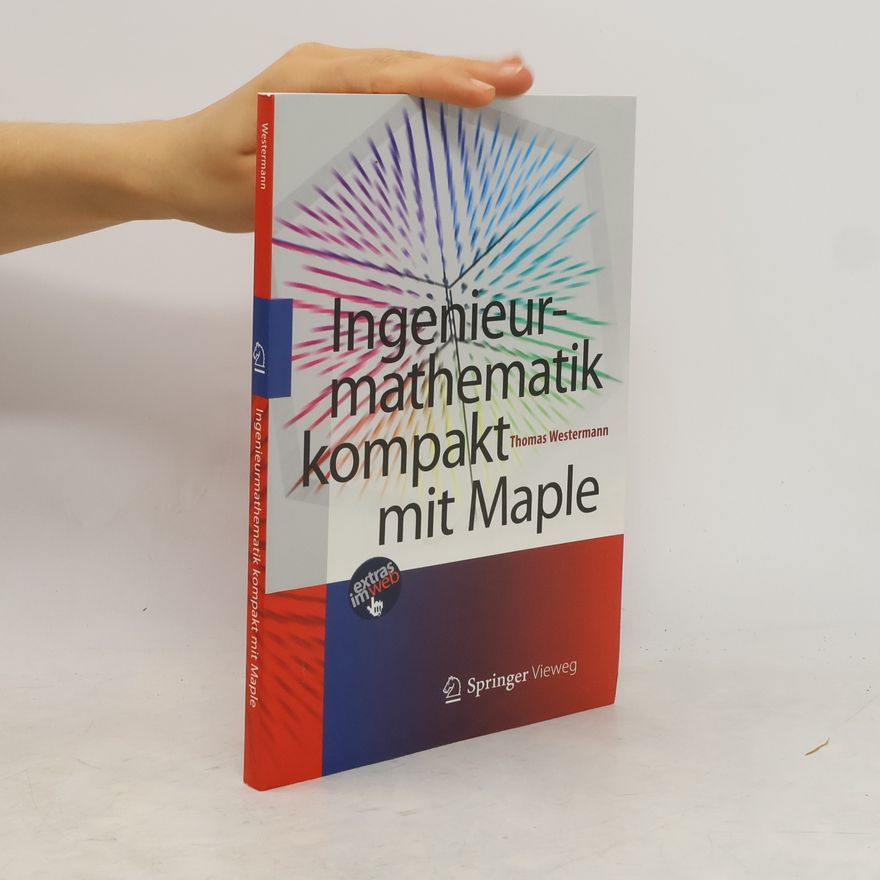 Thomas G. West Ingenieurmathematik kompakt mit Maple