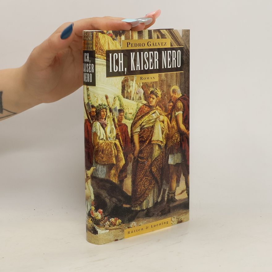 Pedro Gálvez Ruiz Ich, Kaiser Nero