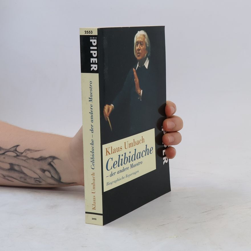 Klaus Umbach Celibidache - der andere Maestro