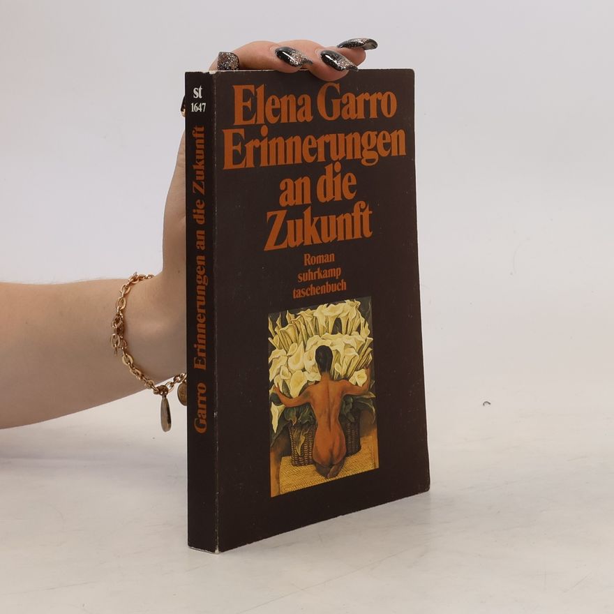 Elena Garro Erinnerungen an die Zukunft