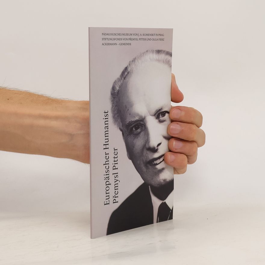 Eduard Šimek Europäischer Humanist Přemysl Pitter