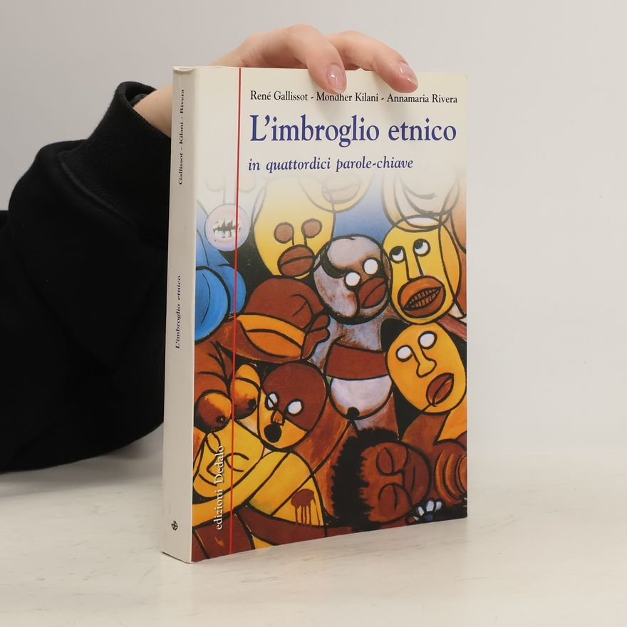 Annamaria Rivera L'imbroglio etnico in quattordici parole-chiave