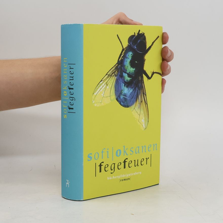Sofi Oksanen Fegefeuer