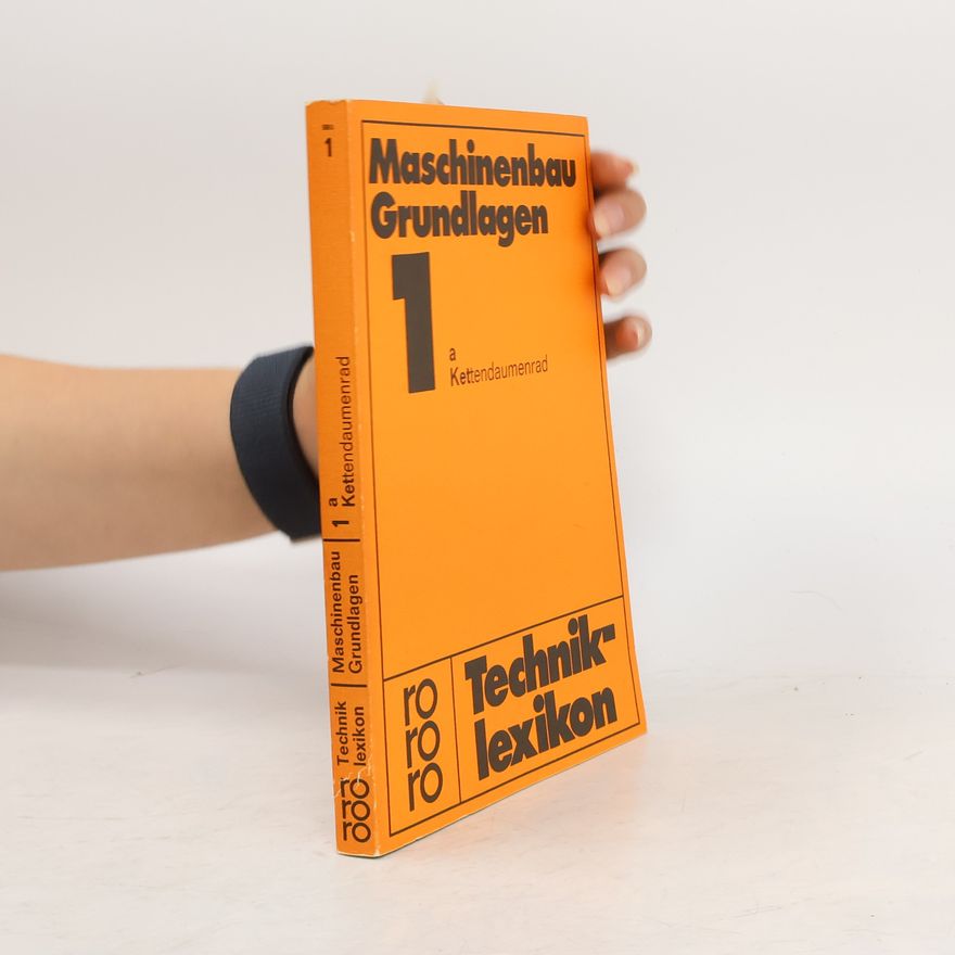 Autorenkollektiv Maschinenbau Grundlagen 1. A-Kettendaumenrad