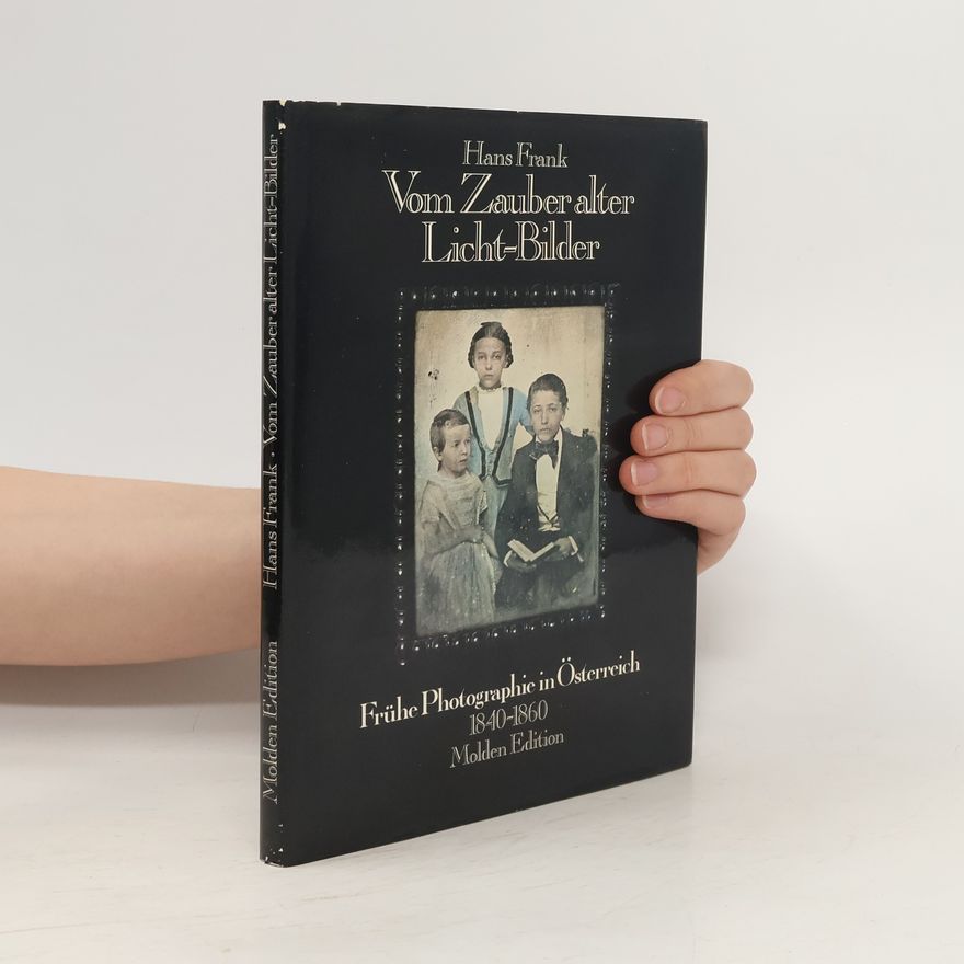 Hans Frank Vom Zauber alter Licht-Bilder