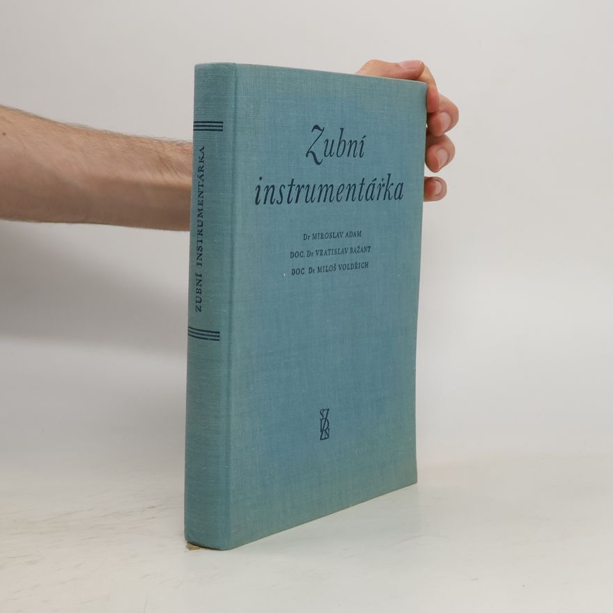 Vratislav Bažant Zubní instrumentářka
