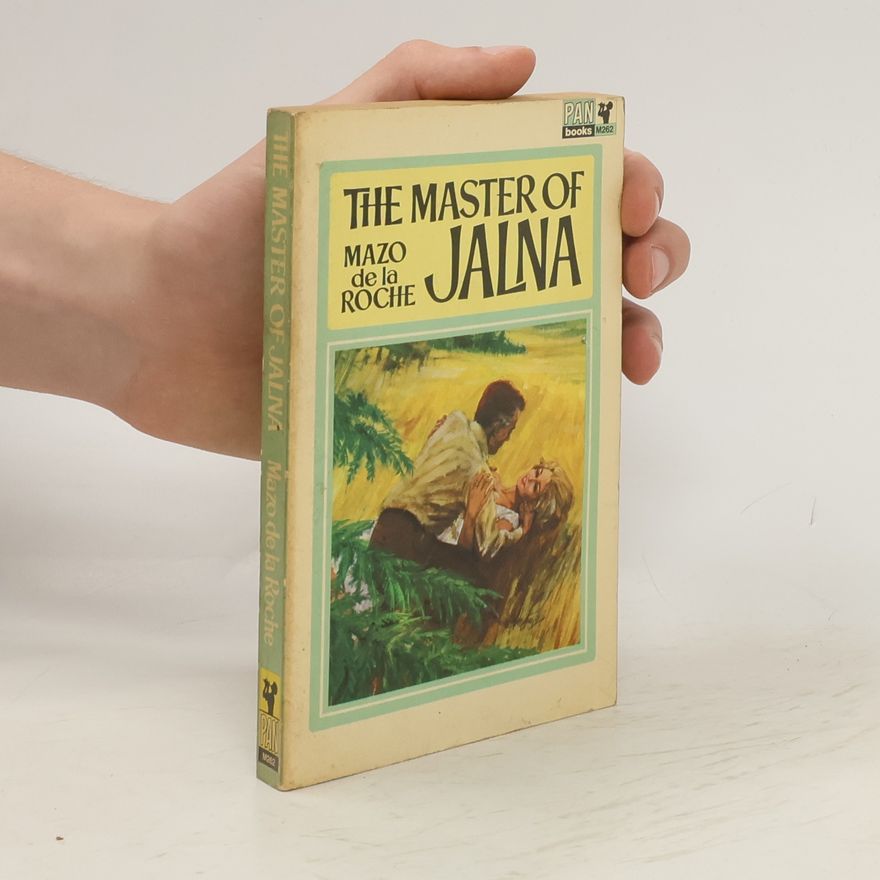 Mazo De la Roche The Master of Jalna
