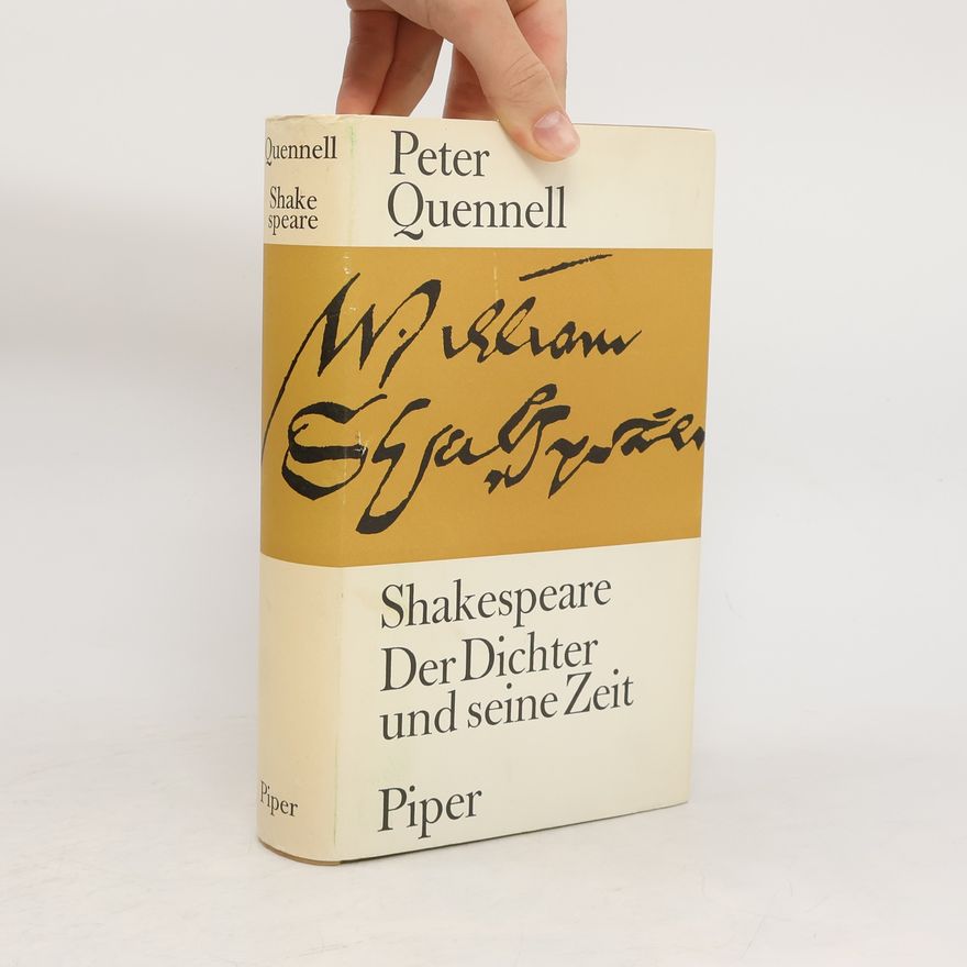 Peter Quennell Shakespeare. Der Dichter und seine Zeit