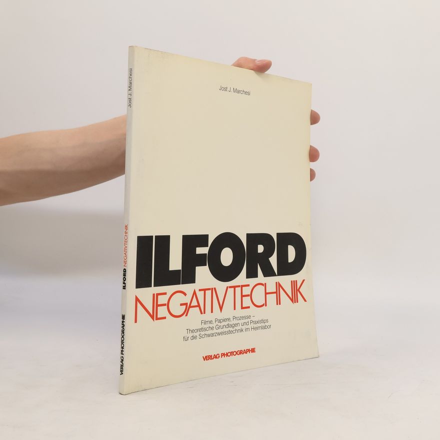 Jost. J. Marchesi Ilford-Negativtechnik