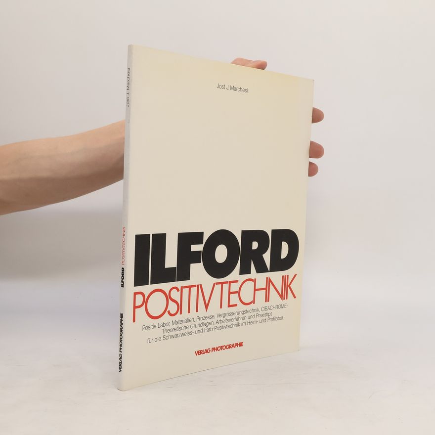 Jost. J. Marchesi Ilford-Positivtechnik