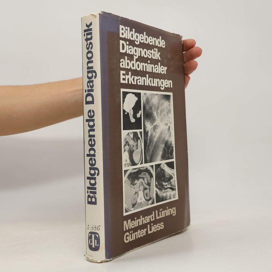 Autorenkollektiv Bildgebende Diagnostik abdominaler Erkrankungen