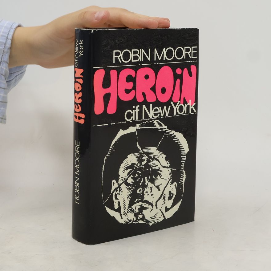 Robin Moore Heroin cif New York