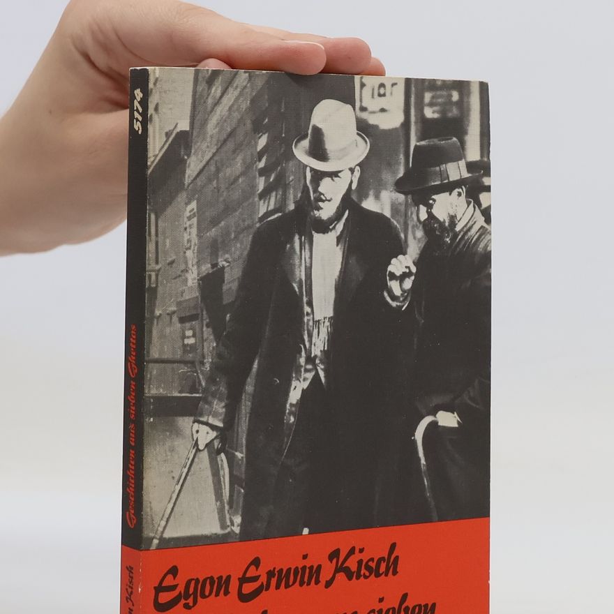 Egon Erwin Kisch Geschichten aus sieben Ghettos