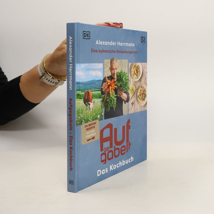Alexander Herrmann Aufgegabelt. Das Kochbuch