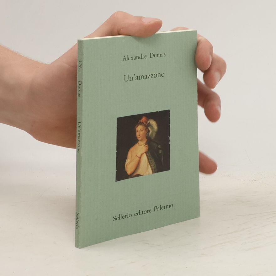 Alexandre Dumas der Ältere Un'amazzone