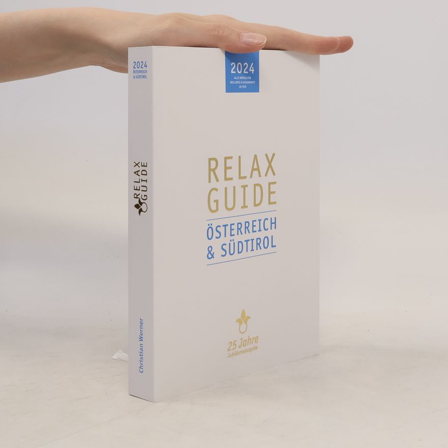 Christian A. Werner RELAX Guide 2024 Österreich & Südtirol