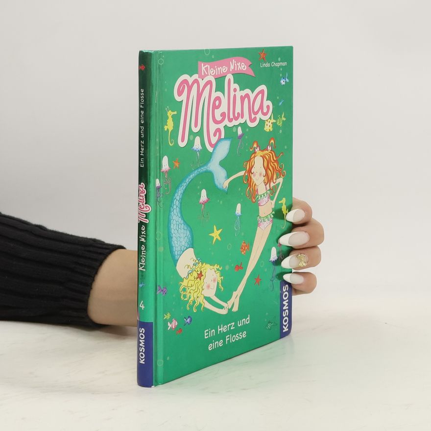 Linda Champan Ein Herz und eine Flosse. Kleine Nixe Melina 4