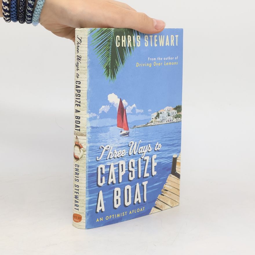 Chris Stewart Three Ways to Capsize a Boat