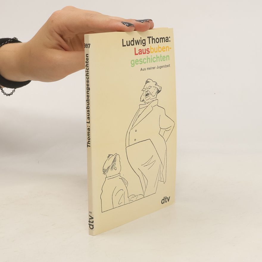 Ludwig Thoma Lausbubengeschichten