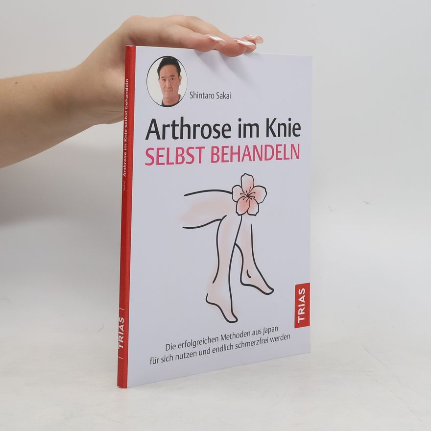 Shintaro Sakai Arthrose im Knie selbst behandeln