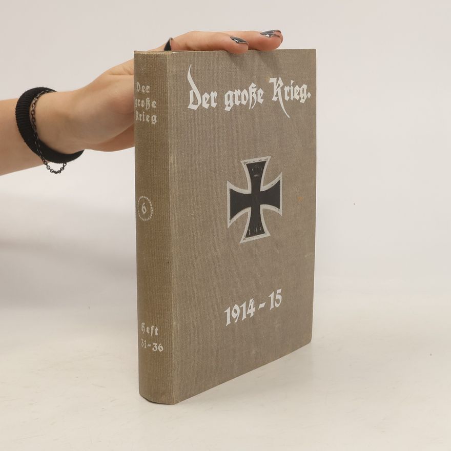 Kolektív autorov Der große Krieg 6. 1914-15