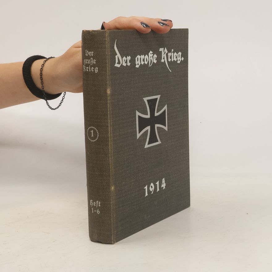 Autorenkollektiv Der große Krieg 1. 1914
