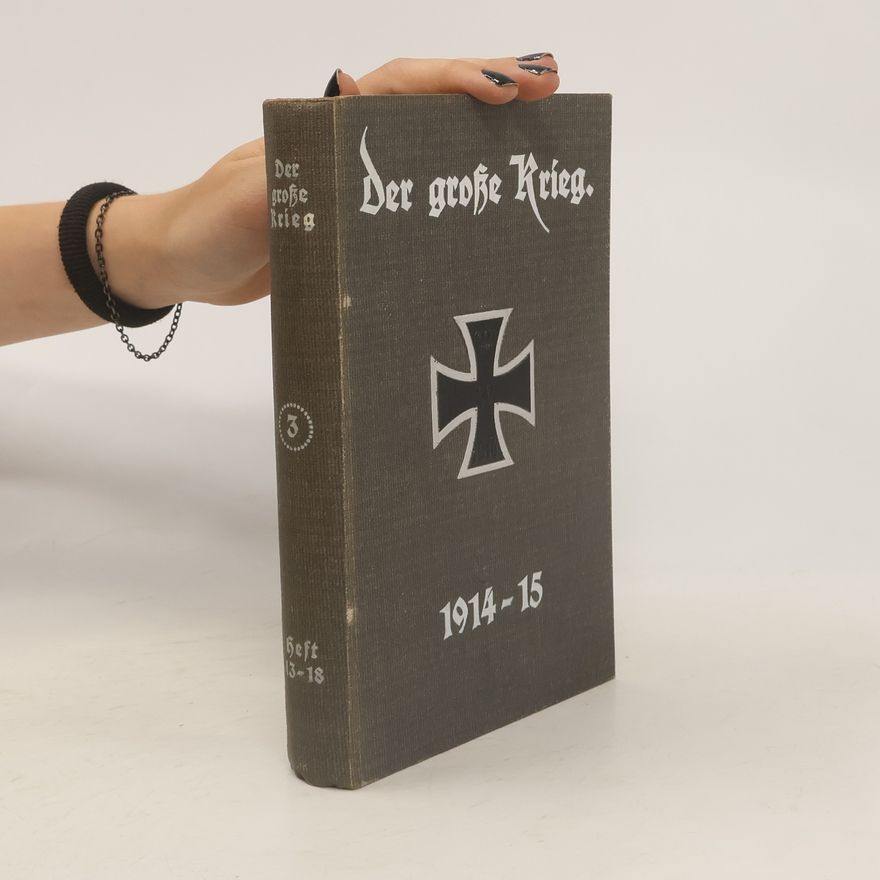 Autorenkollektiv Der große Krieg 3. 1914-15