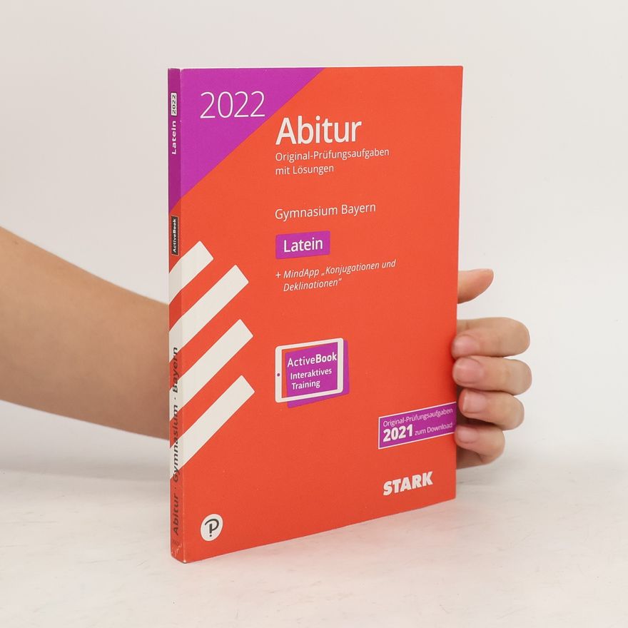 Autorenkollektiv STARK Abiturprüfung Bayern 2022 - Latein