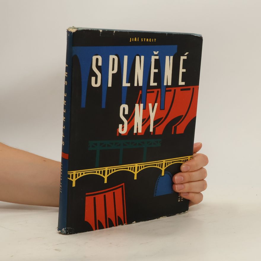 Jiří Streit Splněné sny