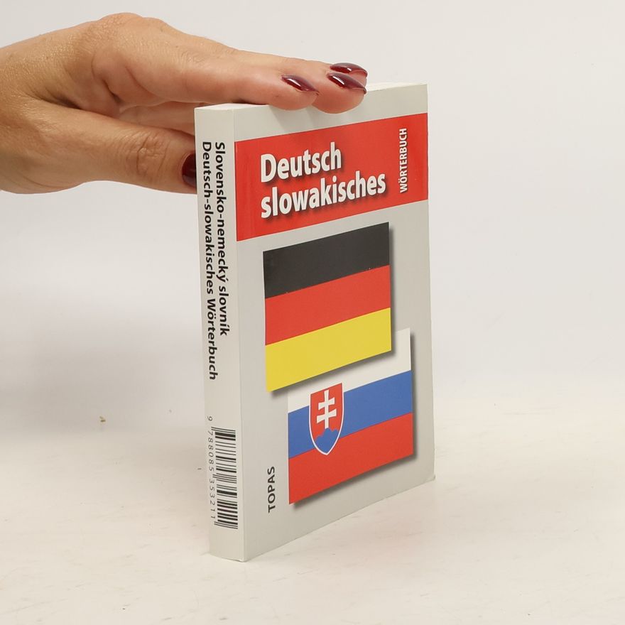 Collectif d'auteurs Slovensko nemecký slovník. Deutsch slowakisches wörterbuch