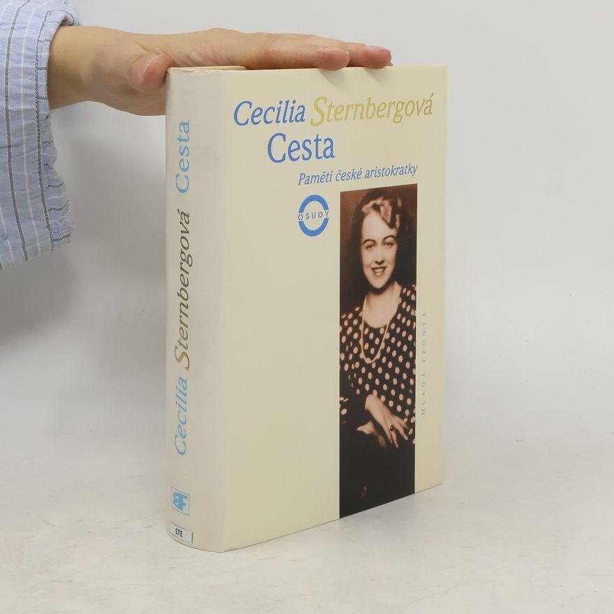 Cecílie Reventlow-Criminil Cesta: paměti české aristokratky