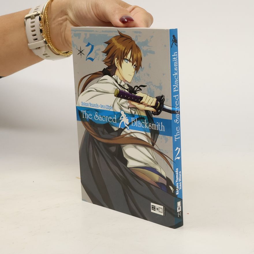 Koutarou Yamada The Sacred Blacksmith. Bd.2