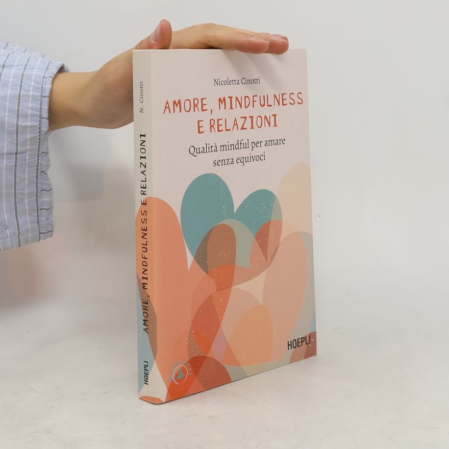 Nicoletta Cinotti Amore, mindfulness e relazioni