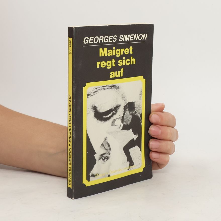 Georges Simenon Maigret regt sich auf